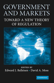 Government and Markets: Toward a New Theory of Regulation