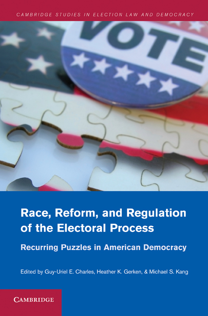 Race, Reform and Regulation of the Electoral Process